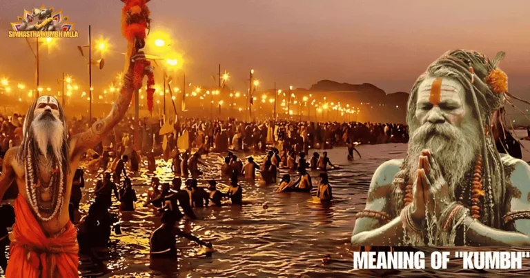 The Meaning of "Kumbh": Symbolism, Mythology, and Cultural Significance of the Kumbh Mela